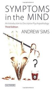 Symptoms in the mind : an introduction to descriptive psychopathology