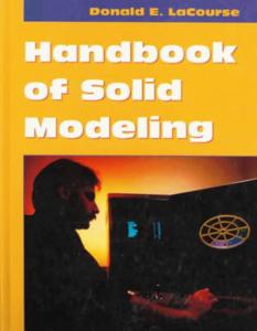 Handbook of solid modeling