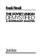 The Soviet Union demystified: A materialist analysis