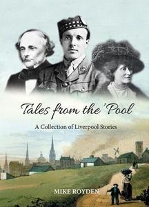 Tales from the Pool A Collection of Liverpool Stories