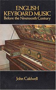 English Keyboard Music Before the Nineteenth Century