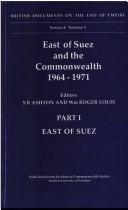 East of Suez and the Commonwealth 1964-1971: East of Suez