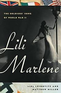 Lili Marlene : The Soldiers' Song of World War II