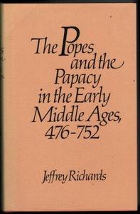 The popes and the papacy in the early Middle Ages, 476-752