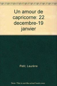 Un amour de Capricorne : 22 décembre-19 janvier