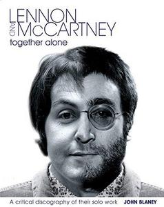 Lennon and McCartney - Together Alone