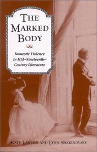 The marked body : domestic violence in mid-nineteenth-century literature