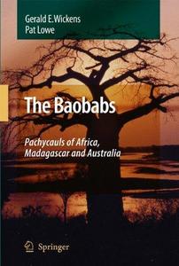 The baobabs : pachycauls of Africa, Madagascar and Australia.