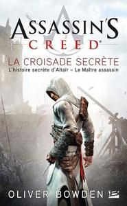 Assassin's Creed, tome 3 : La croisade secrète