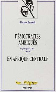 Démocraties ambiguës en Afrique centrale