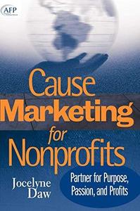 Cause-marketing for nonprofits : partner for purpose, passion, and profits