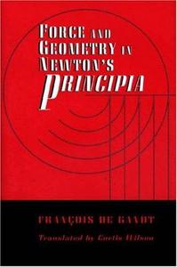 Force and Geometry in Newton's "Principia"