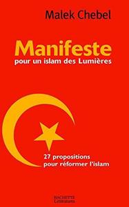 Manifeste pour un islam des Lumières : 27 propositions pour réformer l'islam