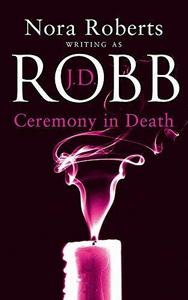 Ceremony in Death (In Death, #5)