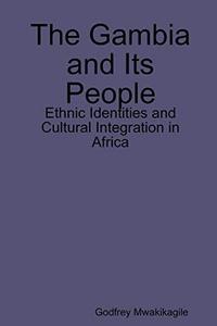 The Gambia and Its People: Ethnic Identities and Cultural Integration in Africa