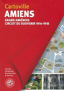 Amiens : Grand amiénois, circuit du souvenir 1914-1948