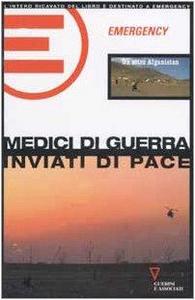 Medici di guerra inviati di pace : un altro Afganistan