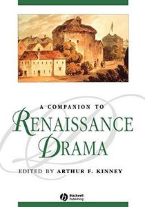 A Companion to Renaissance Drama