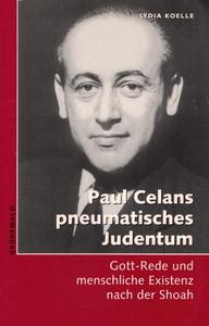 Paul Celans pneumatisches Judentum
