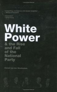 White Power and Rise and Fall of the National Party