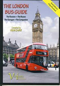 THE LONDON BUS GUIDE 2015 Edition Fully Revised.