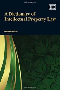 A dictionary of intellectual property law