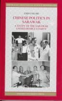 Chinese politics in Sarawak: a study of the Sarawak United People's Party