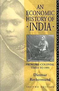 An economic history of India : from pre-colonial times to 1991