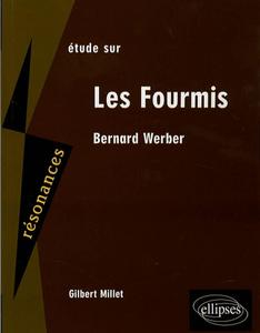 Étude sur Bernard Werber, "Les fourmis"