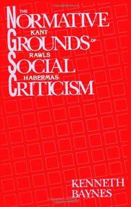 The Normative Grounds of Social Criticism