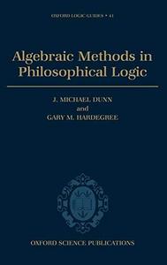 Algebraic Methods in Philosophical Logic