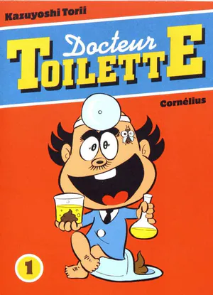 Docteur Toilette Volume 1