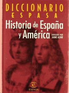 Diccionario Historia De Espana Y America