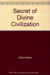 The secret of divine civilization,