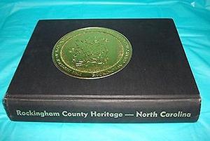 The heritage of Rockingham County, North Carolina, 1983