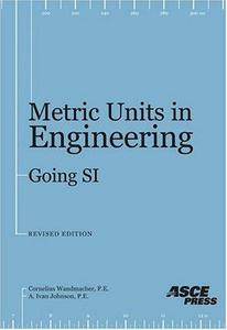 Metric units in engineering--going SI