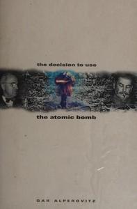 The decision to use the atomic bomb