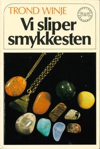 Vi sliper smykkesten