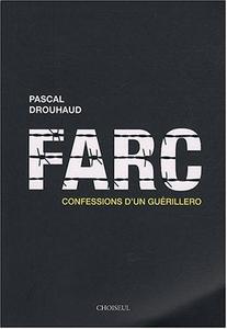 FARC, confessions d'un guérillero