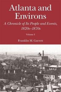 Atlanta and environs : a chronicle of its people and events