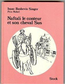 Naftali le Conteur et son cheval Sus : et autres contes