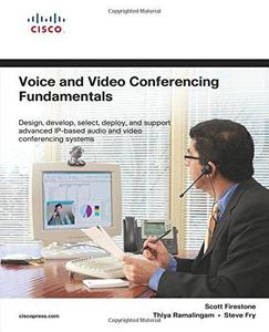 Voice and Video Conferencing Fundamentals