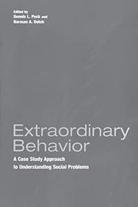 Extraordinary behavior : a case study approach to understanding social problems