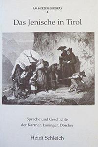 Das Jenische in Tirol : Sprache und Geschichte der Karrner, Laninger, Dörcher