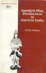 Sanskrit Play Production in Ancient India
