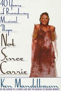 Not since carrie : forty years of broadway musical flops