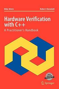 Hardware verification with C++ : a practitioner's handbook