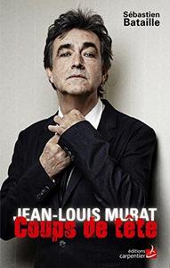 Jean-Louis Murat : coup de tête