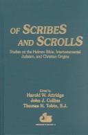 Of Scribes and Scrolls : Studies on the Hebrew Bible, Intertestamental Judaism, and Christian Origins