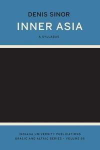 Inner Asia, history-Civilization-languages : a syllabus